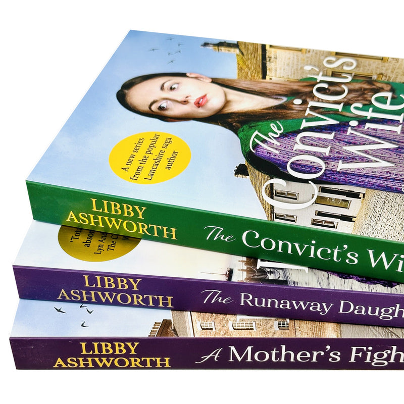 Lancashire Girls Series 3 Books Set by Libby Ashworth, including A Mother's Fight and Convict, Canelo Saga historical novels.