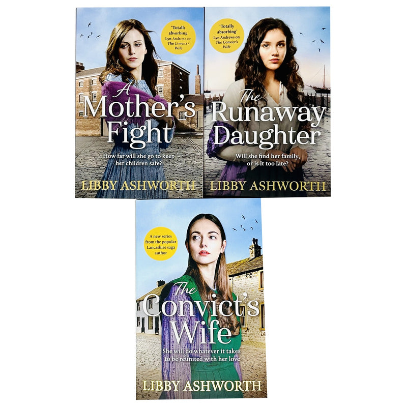 Lancashire Girls Series 3 books set by Libby Ashworth, including A Mother's Fight and Convict, Canelo Saga historical novels.