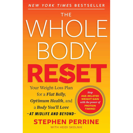 The Whole Body Reset, 20-Minute Low-Cal Kitchen Bangers, How to Lose Weight Forever 3 Books Collection Set