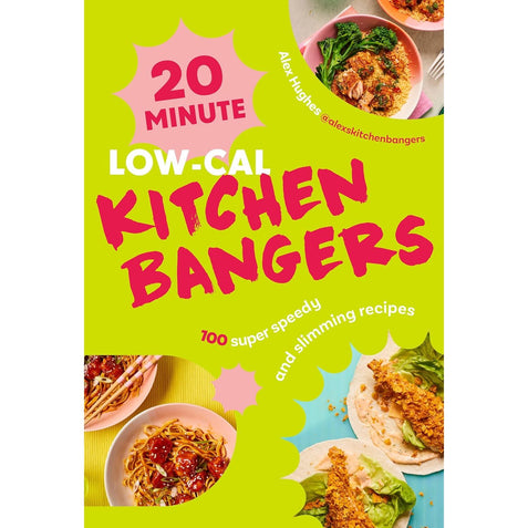 The Whole Body Reset, 20-Minute Low-Cal Kitchen Bangers, How to Lose Weight Forever 3 Books Collection Set