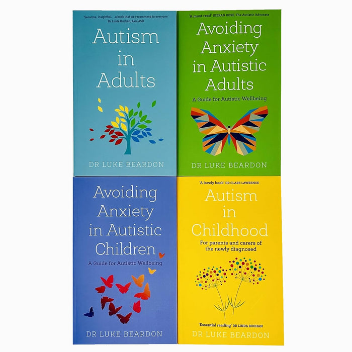 Luke Beardon Collection 4 Books Set (Autism in Adults, Autism in Childhood, Avoiding Anxiety in Autistic Adults, Avoiding Anxiety in Autistic Children) - The Book Bundle