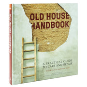 Cover of the Old House Handbook by Roger Hunt, featuring practical tips for caring for and repairing historic houses.