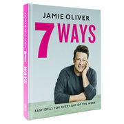 7 Ways: Easy Ideas for Every Day of the Week by Jamie Oliver - The Book Bundle