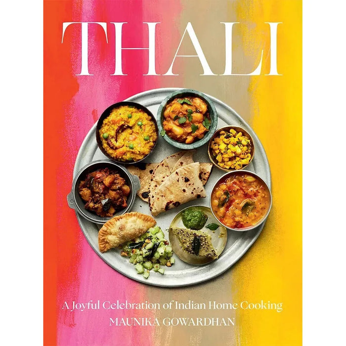 Maunika Gowardhan Collection 2 Books Set (Tandoori Home Cooking & Thali A Joyful Celebration) - The Book Bundle