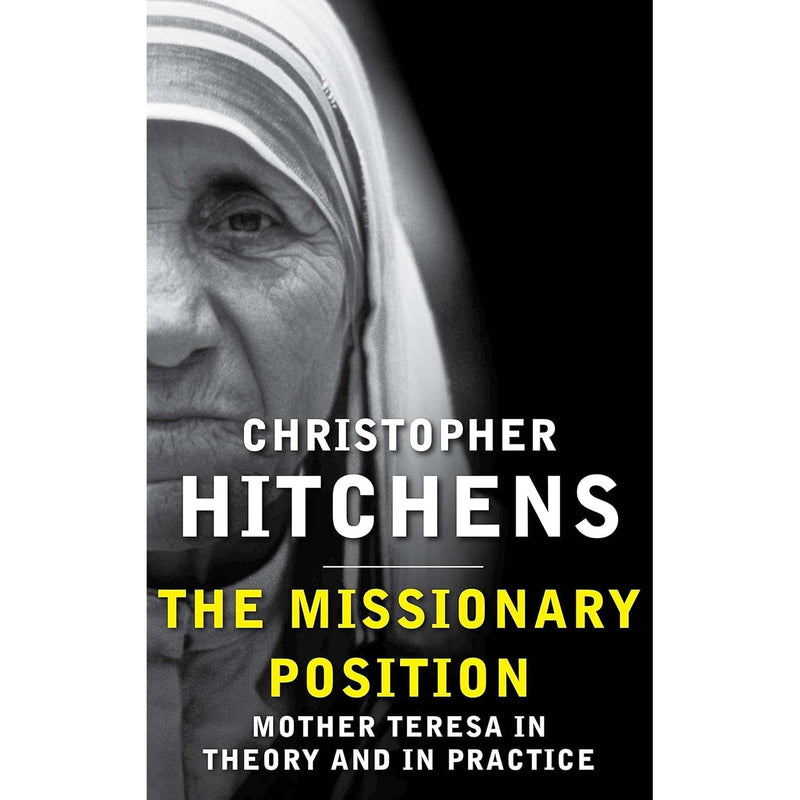 The Missionary Position, Mortality, God Is Not Great, Hitch 22 By Christopher Hitchens Collection 4 Books Set - The Book Bundle