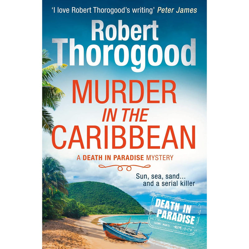 Four paperback murder mystery books from the Death in Paradise collection by Robert Thorogood, featuring crime and detective stories.