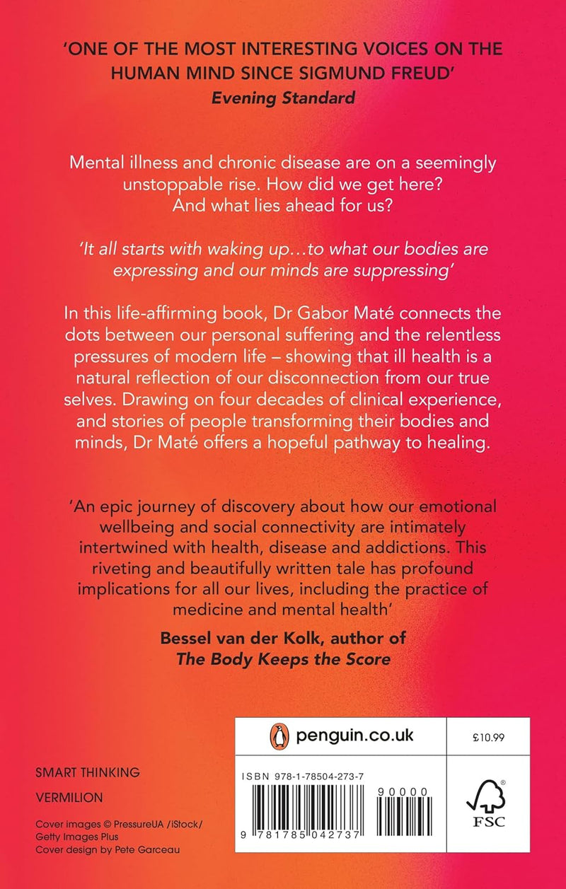 The Myth of Normal: Trauma, Illness & Healing in a Toxic Culture by Gabor Maté