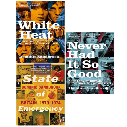 Dominic Sandbrook Collection 3 Books Set (White Heat, Never Had It So Good) - The Book Bundle