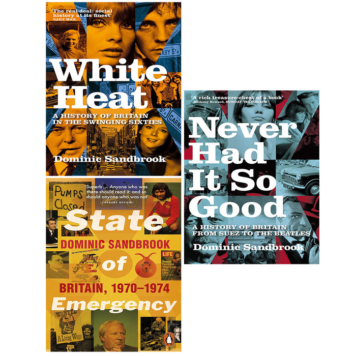 Dominic Sandbrook Collection 3 Books Set (White Heat, Never Had It So Good) - The Book Bundle
