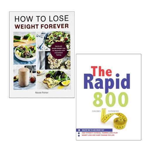 How to Lose Weight Forever and The Rapid 800 Cookbook 2-book collection by Nicole Poirier and Iota, paperbacks