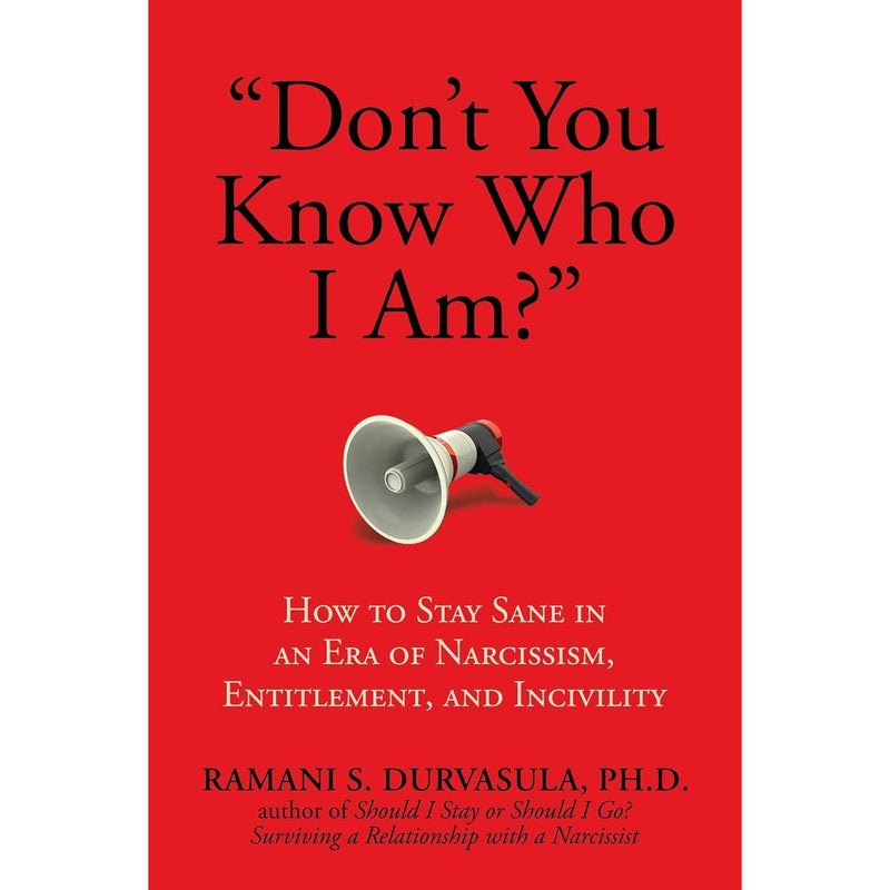 Ramani S. Durvasula Ph.D 2 Books Collection Set ( It's Not You, Don't You Know Who I Am? ) - The Book Bundle