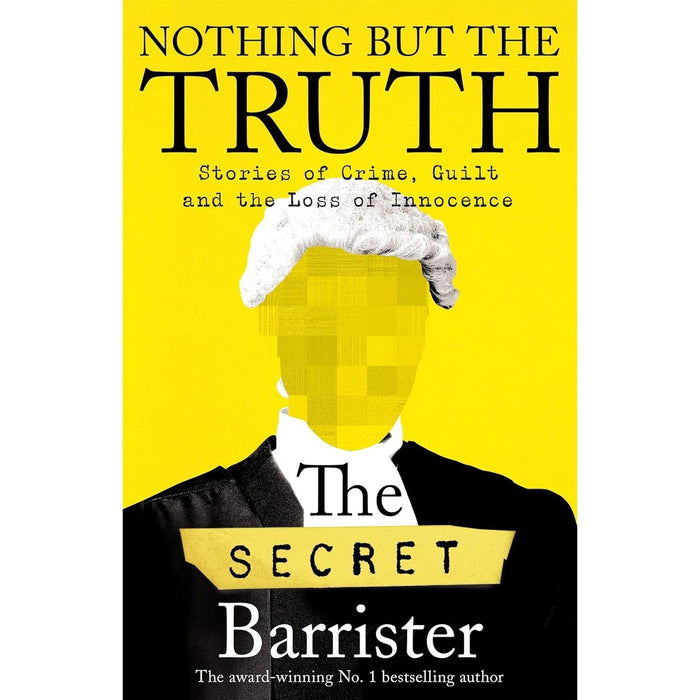 The Secret Barrister Collection 3 Books Set Nothing But The Truth, Fake Law NEW - The Book Bundle