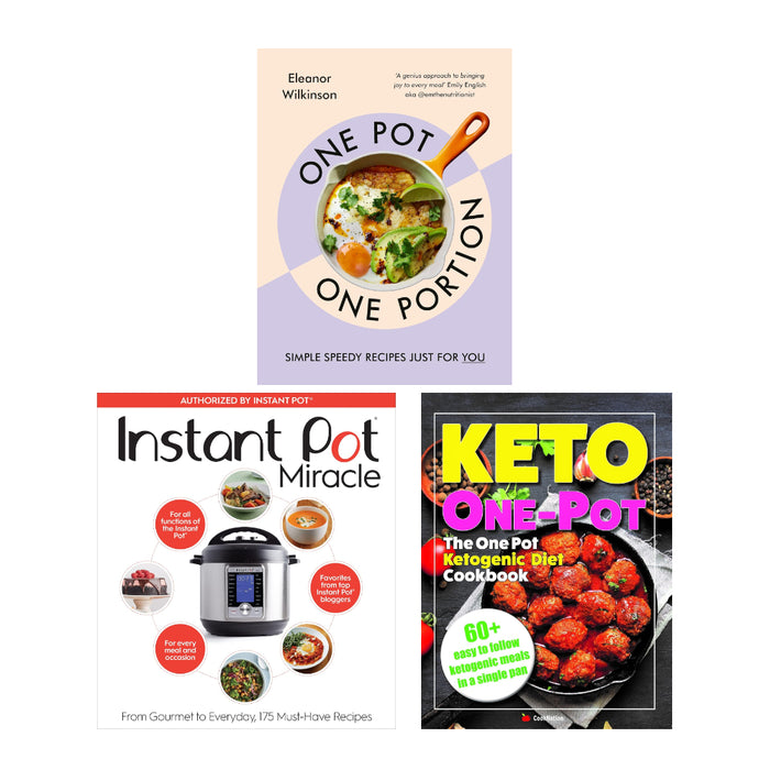 One Pot, One Portion(HB), The Instant Pot Cookbook, The One Pot Ketogenic Diet Cookbook 3 Books Set - The Book Bundle