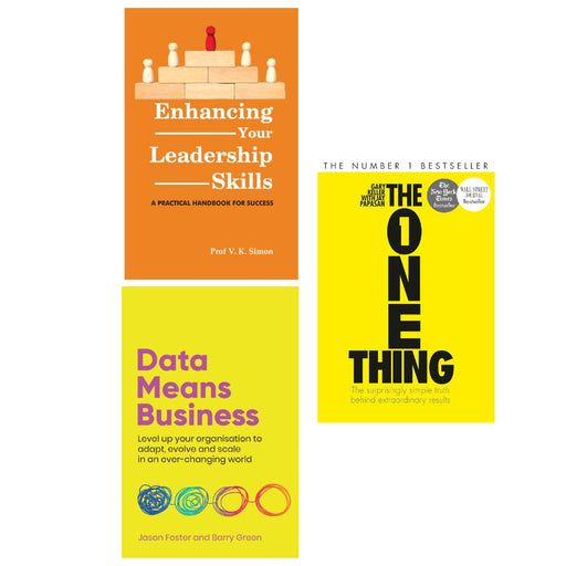 The One Thing , Data Means Business, Enhancing Your Leadership Skills 3 Books Set - The Book Bundle