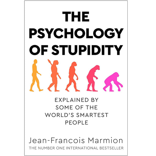 Cover of "The Psychology of Stupidity" book by Jean-Francois Marmion, featuring a colorful design related to psychology and human behavior.