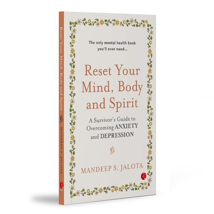 RUPA-RESET YOUR MIND,BODY AND SPIRIT: A SURVIVOR'S GUIDE TO OVERCOMING ANXIETY AND DEPRESSION - The Book Bundle