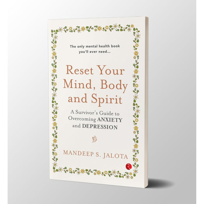 RUPA-RESET YOUR MIND,BODY AND SPIRIT: A SURVIVOR'S GUIDE TO OVERCOMING ANXIETY AND DEPRESSION - The Book Bundle