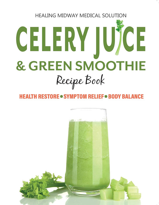 The Healthiest Longevity Diet, How to Eat, Celery Juice & Green Smoothie Recipe Book 3 Books Collection Set