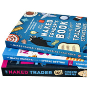 Robbie Burns The Naked Trader Collection 3 Books Set (Trading Strategies, Spread) - The Book Bundle