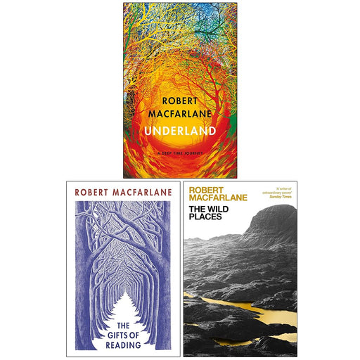Robert Macfarlane 3 Books Collection Set (Underland,The Gifts of Reading, The Wild Places) - The Book Bundle