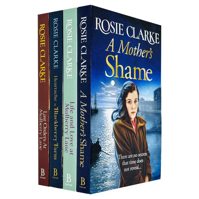 Rosie Clarke 4 Books Set(A Mother`s Shame,Last Orders At Mulberry Lane,Heatache At Blackberry Farm,Life and Love at Mulberry Lane) - The Book Bundle