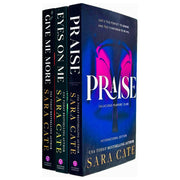 Set of three Sara Cate Salacious Players Club Series 3 books: Praise, Eyes on Me, and Give Me More, published by Sourcebooks UK Ltd.
