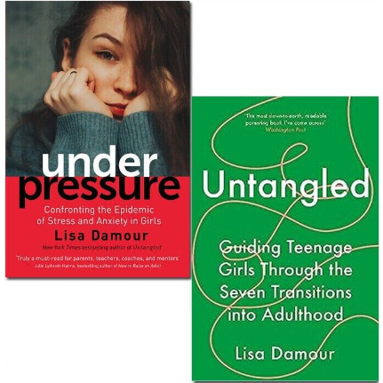 Under Pressure Confronting the Epidemic of Stress and Anxiety in Girls & Untangled By Lisa Damour 2 Books Collection Set - The Book Bundle
