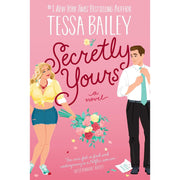 Tessa Bailey 2 Books Collection Set Vine Mess Series (Secretly Yours, Unfortunately Yours UK) - The Book Bundle