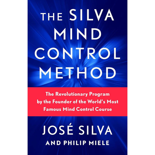 The Silva Mind Control Method by Jose Silva, Philip Miele Paperback - The Book Bundle