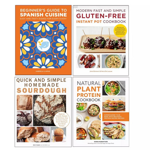 Natural Plant Protein, Beginner's Guide to Spanish Cuisine, Quick and Simple Homemade, Modern Fast and Simple 4 Books Set - The Book Bundle