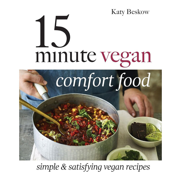 Katy Beskow Collection 3 Books Set 15 Minute Vegan, 15 Minute Vegan Comfort Food, Five Ingredient Vegan - The Book Bundle