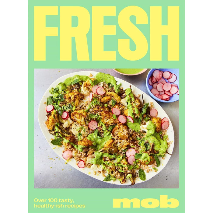Fresh Mob [Hardcover], Fresh & Easy Indian Street Food, Spiralize and Thrive Vegetable-Based Recipes 3 Books Collection Set - The Book Bundle