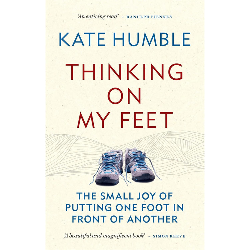 Kate Humble 2 Books Collection Set A Year of Living Simply,Thinking on My Feet - The Book Bundle