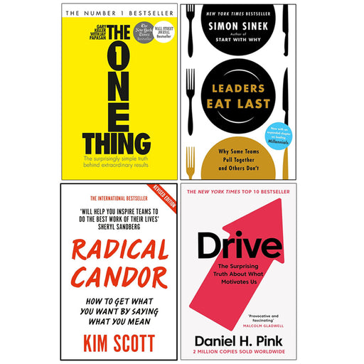 The One Thing, Drive, Radical Candor, Leaders Eat Last 4 Books Collection Set - The Book Bundle