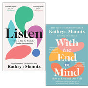 Kathryn Mannix Collection 2 Books Set (Listen, With the End in Mind) - The Book Bundle