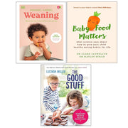 The Good Stuff [Hardcover], Weaning [Hardcover] & Baby Food Matters 3 Books Collection Set - The Book Bundle