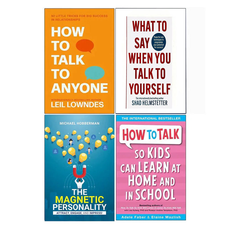 How to Talk to Anyone, What to Say, The Magnetic Personality, How to Talk so Kids Can 4 Books Set