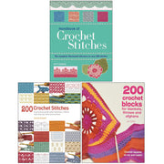 200 Crochet Stitches,200 Crochet Blocks,Handbook of Crochet Stitches 3 Books Collection Set - The Book Bundle