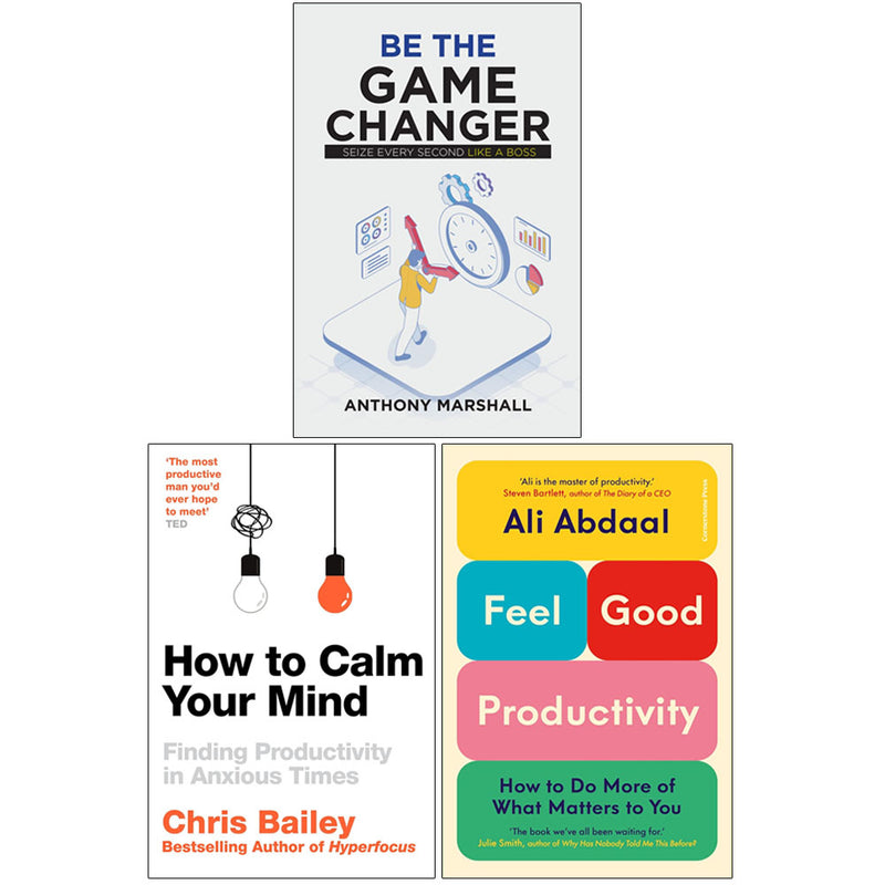 How To Calm Your Mind, Feel-Good Productivity, Be The Game Changer 3 Books Collection Set - Non Fiction - Mixed Format