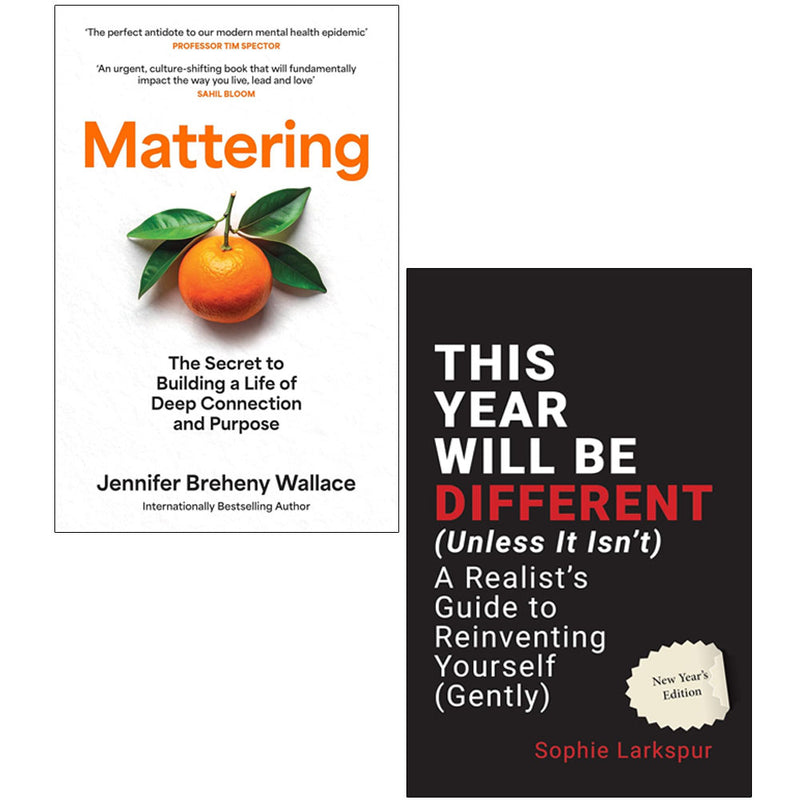 Mattering by Jennifer Breheny Wallace ,This Year Will Be Different (Unless It Isn’t) by  Sophie Larkspur 2 Books Collection Set - The Book Bundle