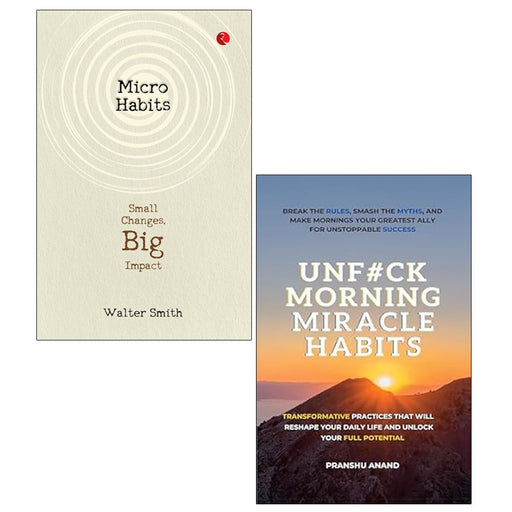 Micro Habits, UnF#ck Morning Miracle Habits 2 Books Collection Set Paperback - The Book Bundle