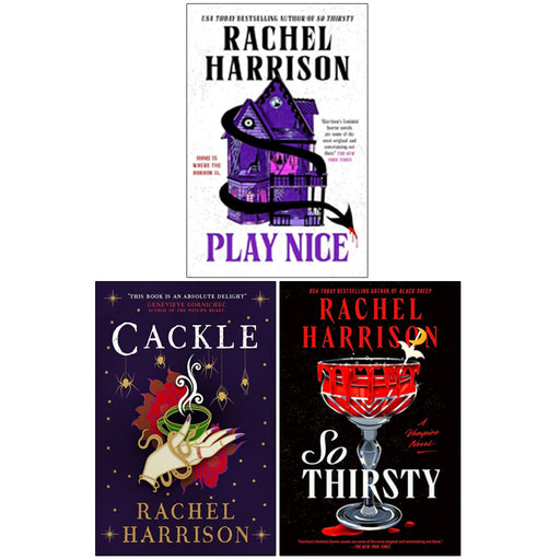 Set of three paperback fiction books by Rachel Harrison, including Cackle, So Thirsty, and Play Nice, featuring colorful cover art.