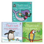 That's not my Series 3 Books Collection Set by Fiona Watt(That's Not My Penguin, That's not my parrot  & That's Not My Mermaid) - The Book Bundle