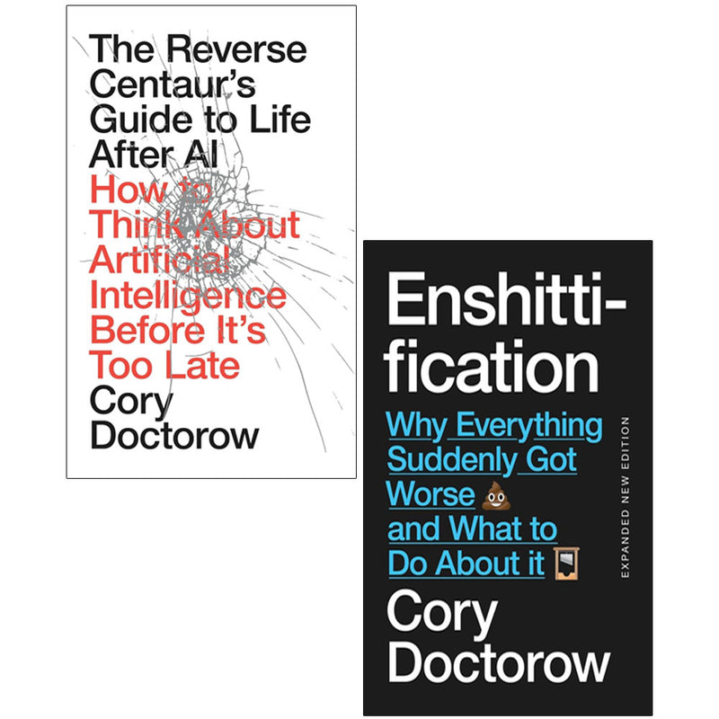 Enshittification & The Reverse Centaur's Guide to Life After AI 2 Book Set by Cory Doctorow - Non Fiction - Mixed Format