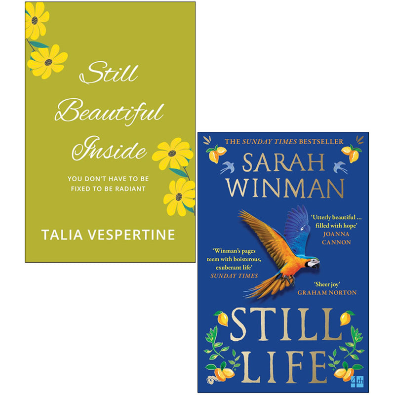 Still Beautiful Inside by Talia Vespertine & Still Life by  Sarah Winman 2 Books Collection Set - The Book Bundle