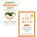 Happy Healthy Gut, The Diet Myth 2 Books Collection Set - The Book Bundle