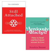 Still Attached by  Isla Monroe  & Anxiously Attached by Jessica Baum 2 Books Collection Set - The Book Bundle