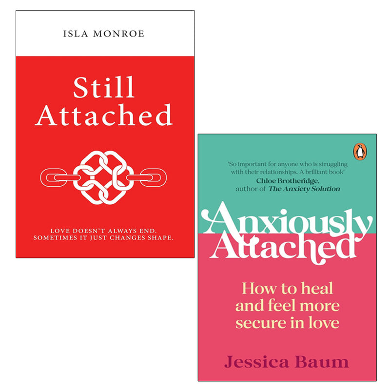 Still Attached by  Isla Monroe  & Anxiously Attached by Jessica Baum 2 Books Collection Set - The Book Bundle