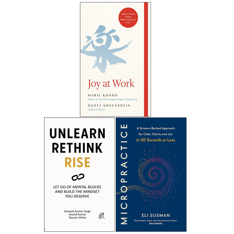 Micropractice, Joy at Work & Unlearn Rethink Rise 3 Books Collection Set - Non Fiction - Mixed Format
