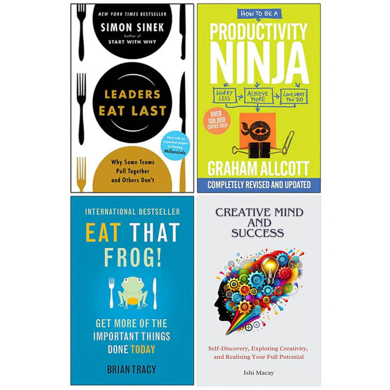 Leaders Eat Last, How to be a Productivity Ninja, Eat That Frog, Creative Mind And Success 4 Books Collection Set - The Book Bundle